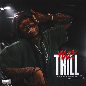100% Trill (Explicit)