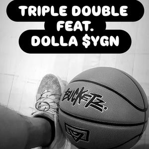 Triple Double (feat. Dolla $ygn) (Explicit)