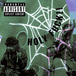 HOLY **** ! (Explicit)