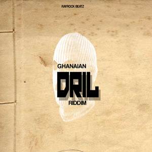 GHANAIAN DRIL RIDDIM