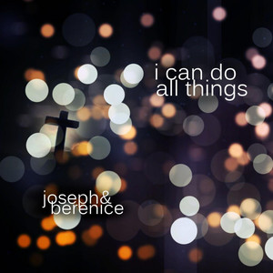 I Can Do All Things