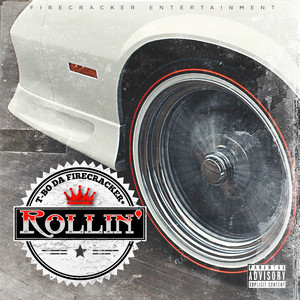 Rollin' (Explicit)