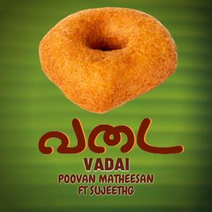 Vadai(feat. SujeethG)