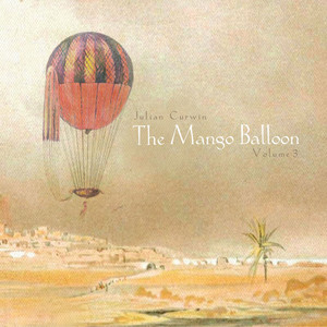 The Mango Balloon: Volume 3