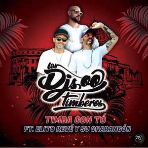 Los DJs Timberos - Timba Con To'