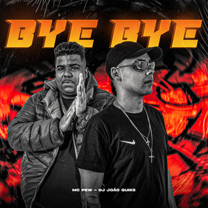 Bye Bye (Explicit)