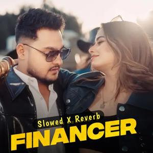 Financer Slowed X Reverb