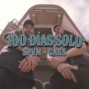 100 dias solo (feat. Cass & Spvm) (Explicit)