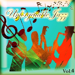 Unforgettable Jazz, Vol. 4