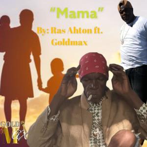 Mama (feat. Ras Ahton)