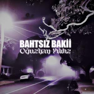 Bahtsız Bakii