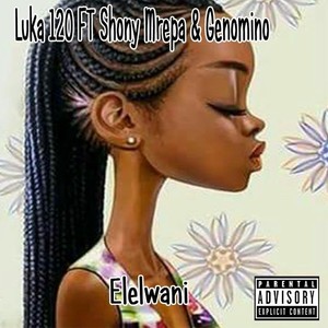 Elelwani (Explicit)