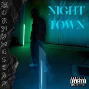 NIGHTTOWN (Explicit)