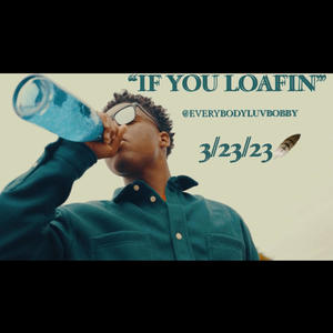 If you loafin (Explicit)