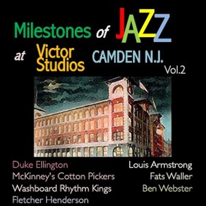 Milestones of Jazz at Victor Studios Camden N.J. , Vol. 2