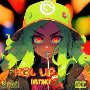 Hol Up (Explicit)