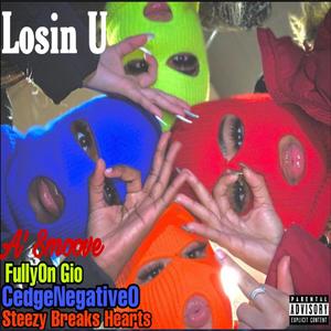 Losin U (Explicit)