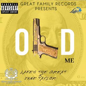 OLD ME(feat. June Taylor) (Explicit)