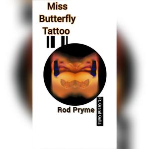 Miss Butterfly Tattoo (feat. Grand Gulla) [Explicit]