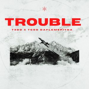 Trouble (Refix)