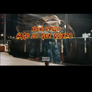 hago lo que quiero (Explicit)