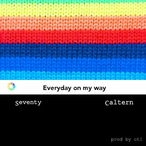 Everyday On My Way (Prod. Oti)