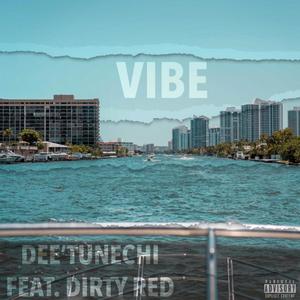 Vibe(feat. DirtyRed) (Explicit)