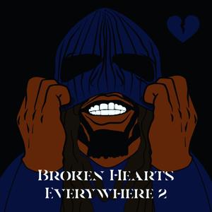 Broken Hearts Everywhere 2 (Explicit)