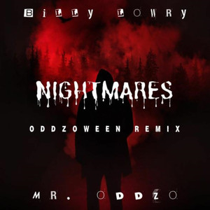 Nightmares (Oddzoween Remix)