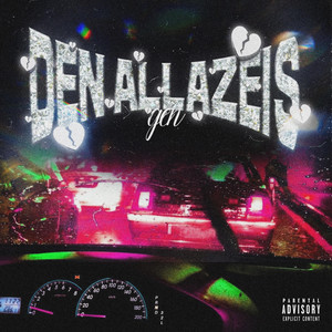 Den Allazeis (Explicit)