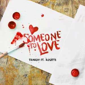 Someone to Love(feat. Rosette)