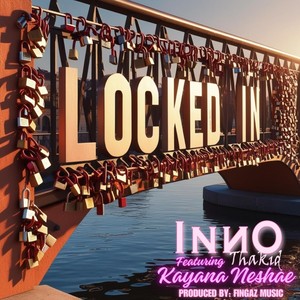 Locked In (feat. Kayana Neshae)