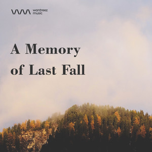 A Memory of Last Fall - New Age