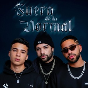 Fuera De Lo Normal (Explicit)