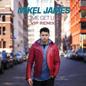 Come Get Lost (VIP Mix)