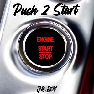 Push 2 Start (Explicit)