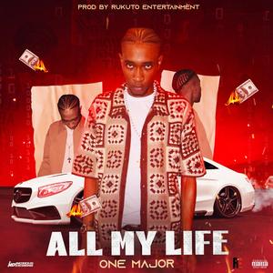 All My Life (Explicit)
