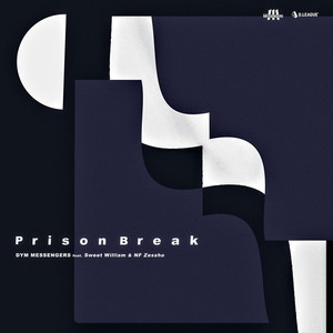 Prison Break (feat. NF Zessho & Sweet William)