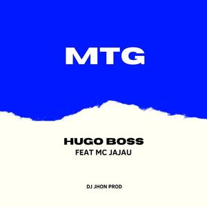 MTG (HUGO BOSS) PART. MC JAJAU (VERSÃO BH) (Explicit)