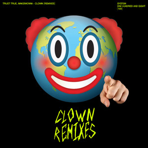 Clown (Remixes) [Explicit]