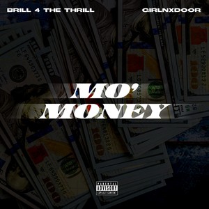 Mo Money (feat. GirlNxDoor) [Explicit]