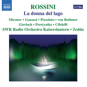 La donna del lago (The Lady of the Lake) - Act I: Gia un raggio forier (Bardi, Albina, Donne, Guerrieri, Rodrigo, Douglas)