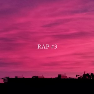 Rap #3 (Explicit)