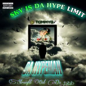 Sky Is Da Hype Limit (Explicit)