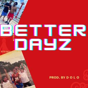 Better Dayz (Explicit)