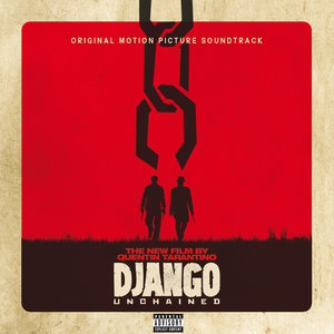 Django Unchained (Original Motion Picture Soundtrack) (被解放的姜戈 电影原声带)