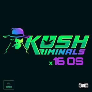 Kush Kriminals (Explicit)