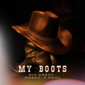 MY BOOTS (feat. Heedy Heat & D Real) (Explicit)