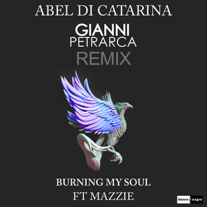 Burning My Soul (Gianni Petrarca Remix Edit)