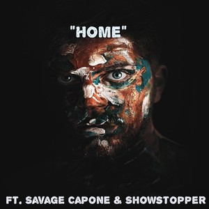 Home (feat. Savage Capone & Showstopper) (Explicit)